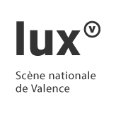 Lux scène nationale de Valence